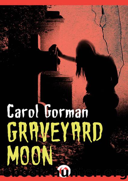 Graveyard Moon by Carol Gorman