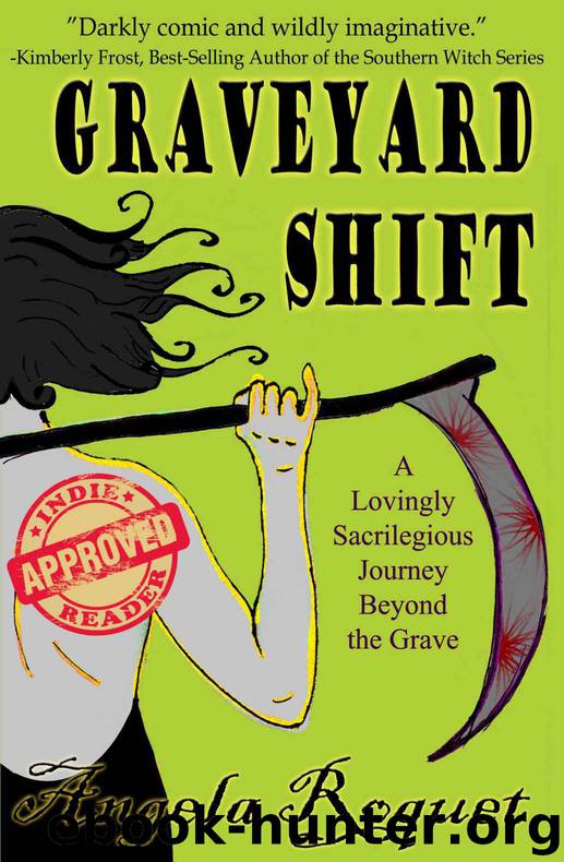 Graveyard Shift (Lana Harvey, Reapers Inc. Book 1) by Angela Roquet