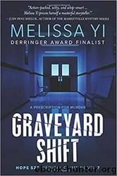 Graveyard Shift by Melissa Yi