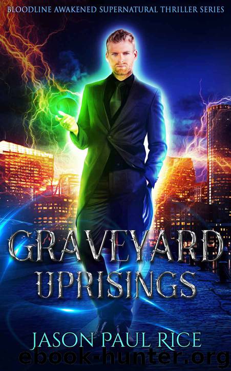 Graveyard Uprisings by Jason Paul Rice