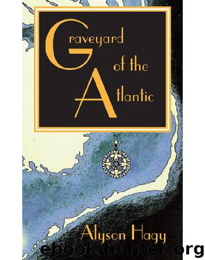 Graveyard of the Atlantic by Alyson Hagy