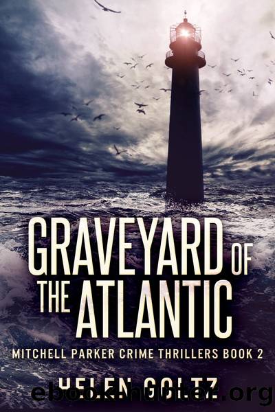 Graveyard of the Atlantic by Helen Goltz