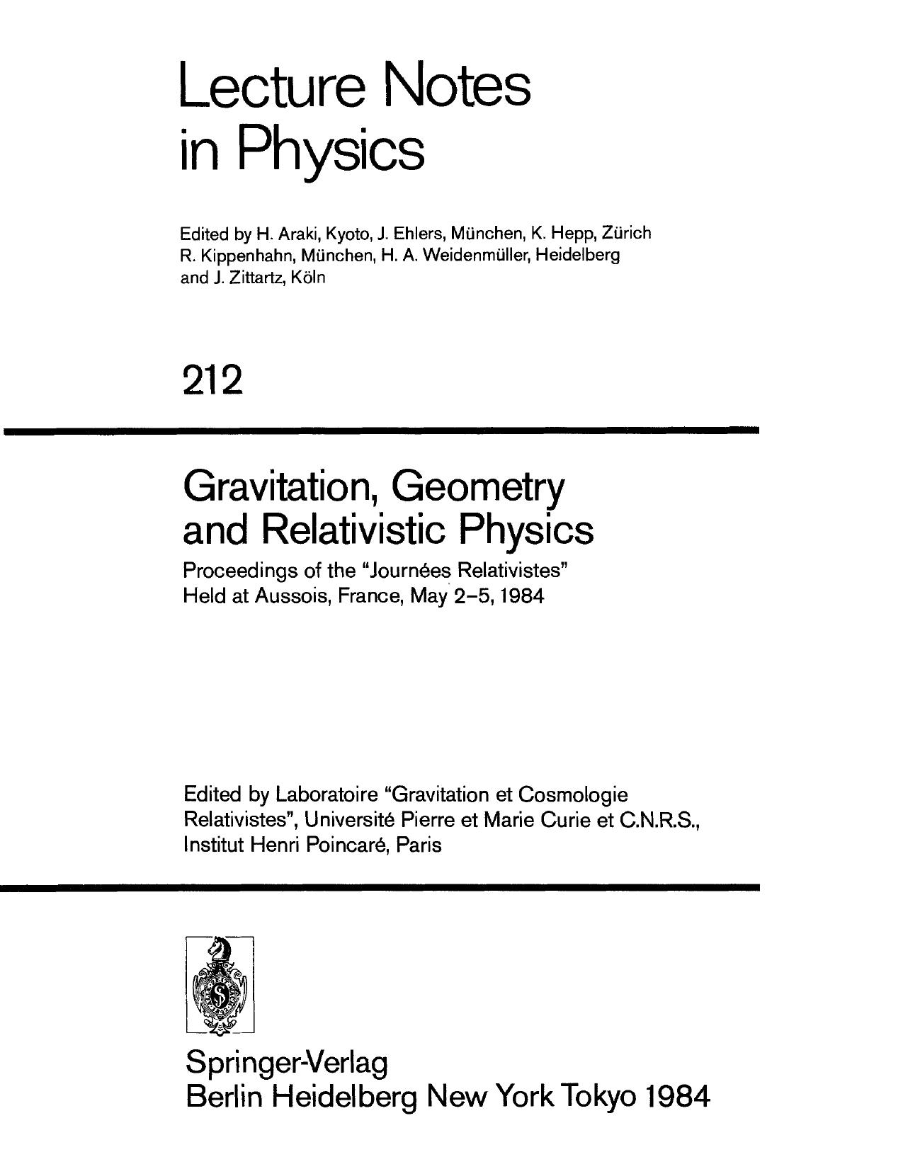 Gravitation, geometry, and relativistic physics : proceedings of the "JourneÌes relativistes", held at Aussois, France, May 2-5, 1984 by unknow