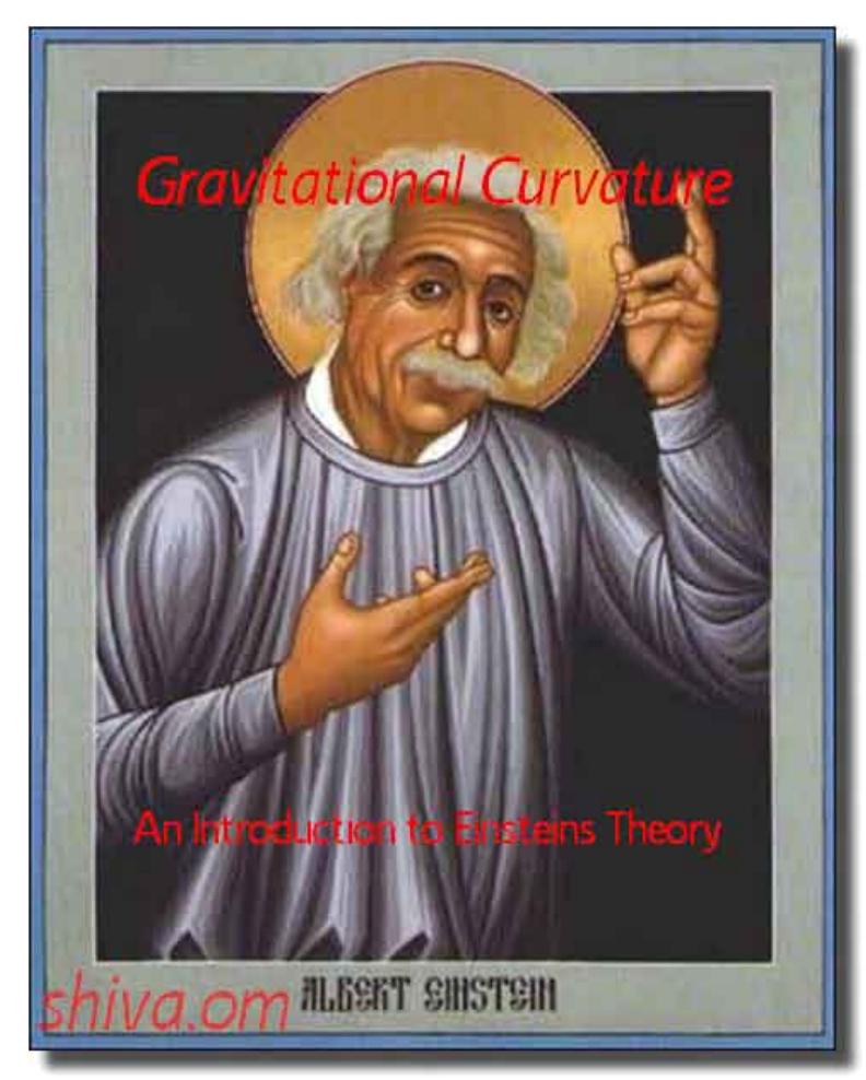 Gravitational Curvature: An Introduction to Einstein's Theory by Theodore Frankel