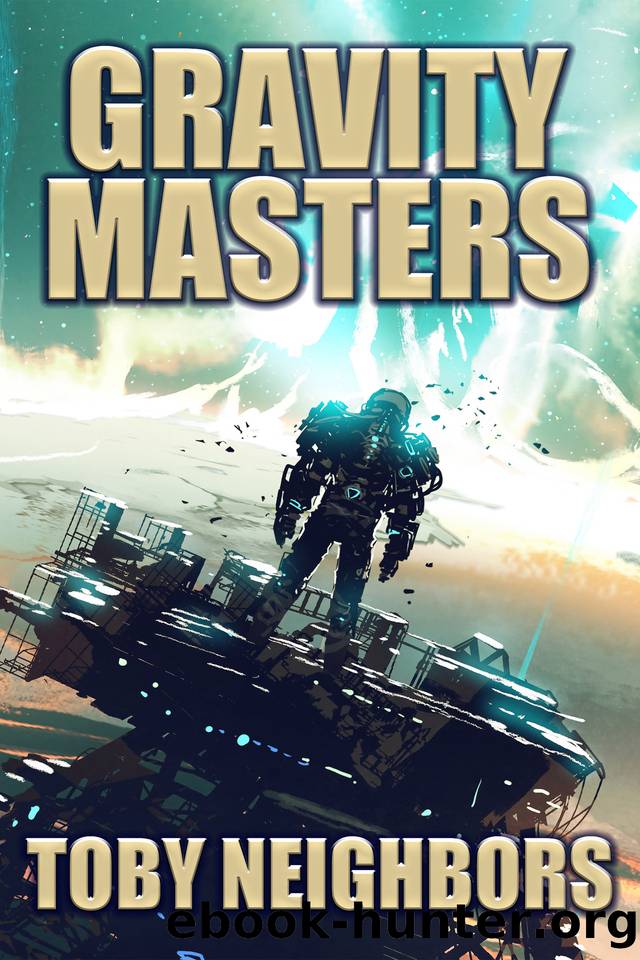 Gravity Masters: Order of Scion book 2 by Toby Neighbors