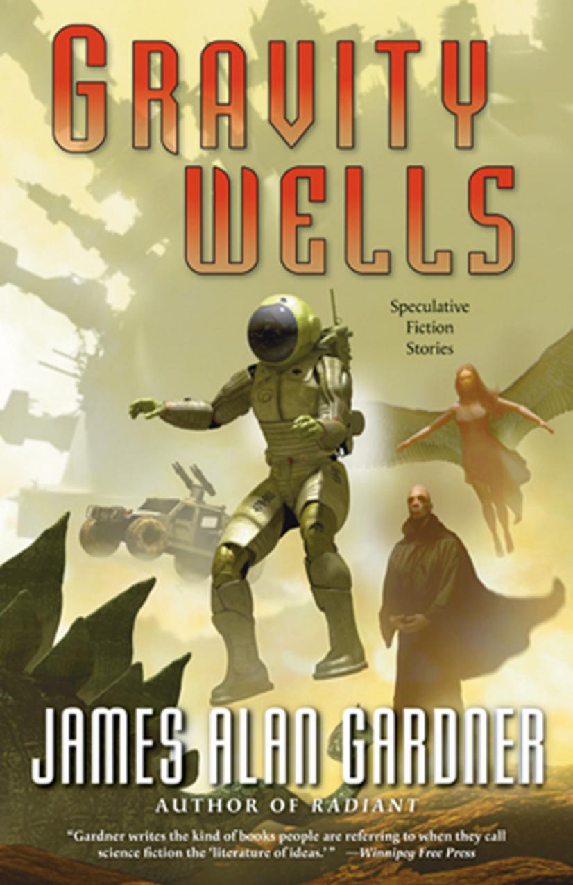 Gravity Wells by James Alan Gardner