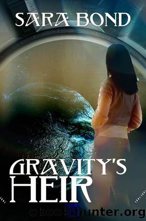 Gravity's Heir by Sara Bond
