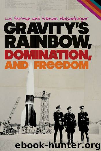 Gravity's Rainbow, Domination, and Freedom by Luc Herman & Steven Weisenburger