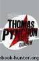 Gravity's rainbow by Thomas Pynchon