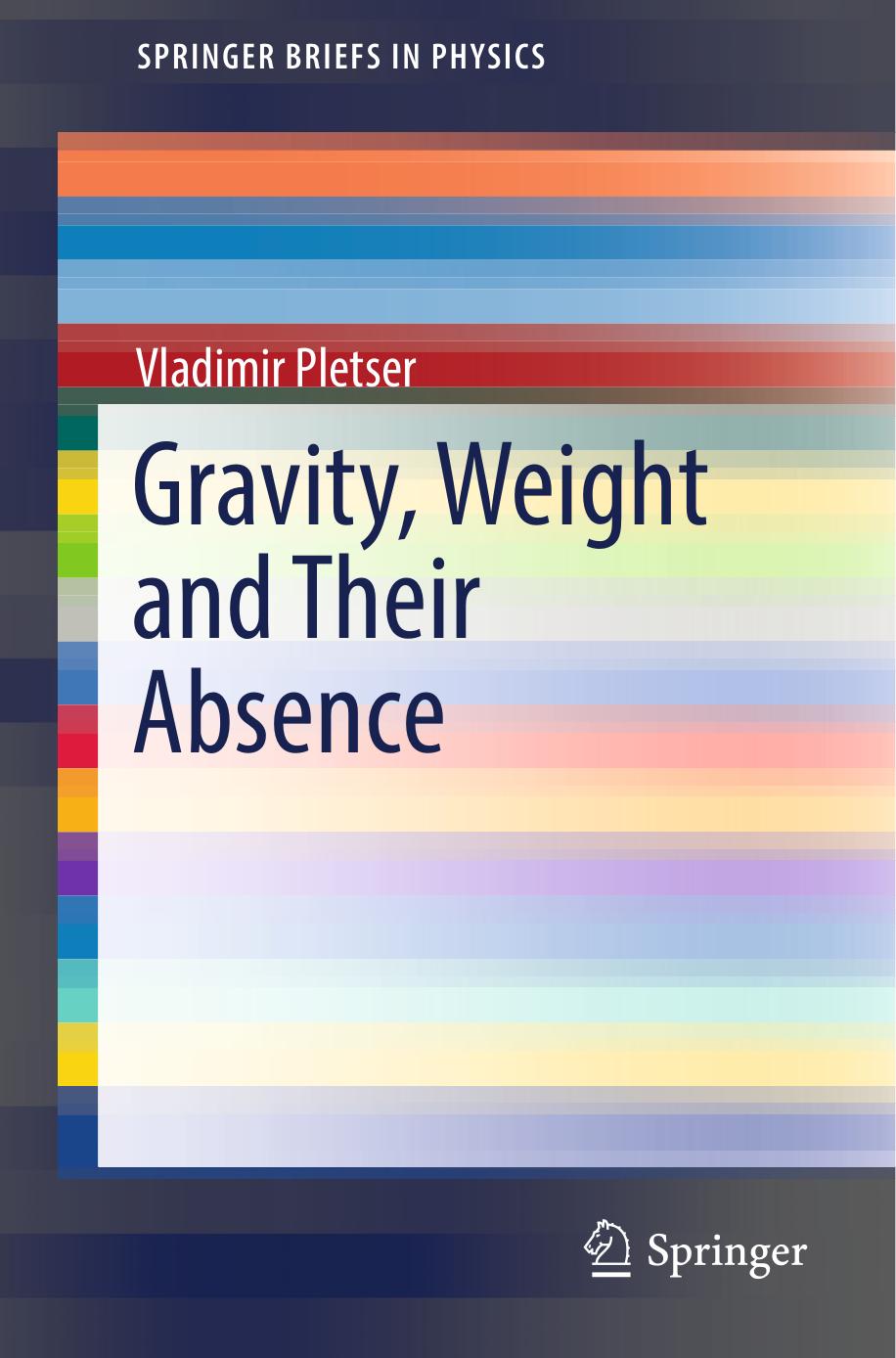 Gravity, Weight and Their Absence by Vladimir Pletser