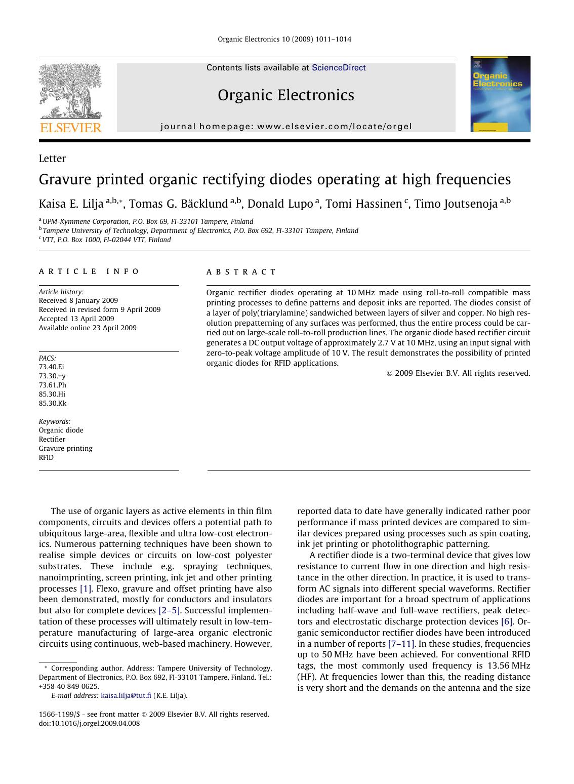 Gravure printed organic rectifying diodes operating at high frequencies by Kaisa E. Lilja; Tomas G. Bäcklund; Donald Lupo; Tomi Hassinen; Timo Joutsenoja