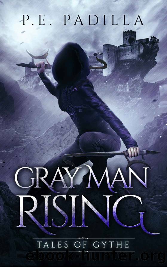 Gray Man Rising: Tales of Gythe by P. E. Padilla