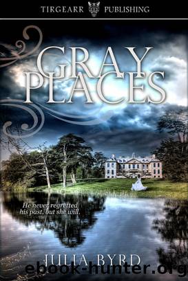 Gray Places by Julia Byrd