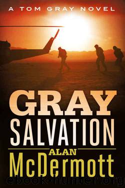 Gray Salvation (A Tom Gray Novel Book 6) by Alan McDermott