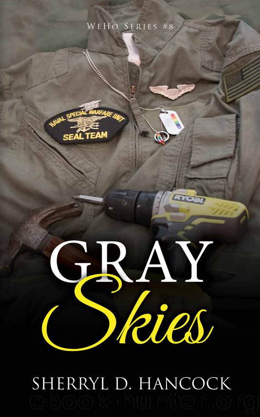 Gray Skies (WeHo Book 8) by Sherryl D. Hancock