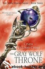 Gray Wolf Throne by Cinda Williams Chima