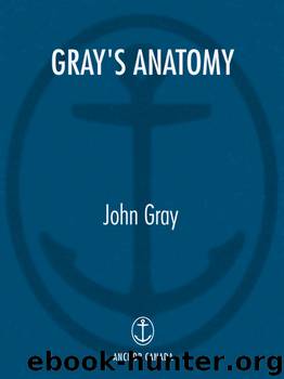 Gray's Anatomy by John Gray