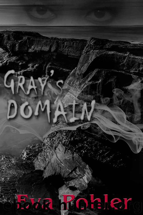 Gray's Domain: Purgatorium Series, Book Two by Eva Pohler