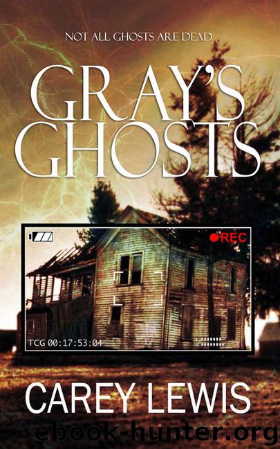 Gray's Ghosts by Carey Lewis