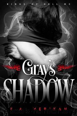 Gray's Shadow by K A Merikan