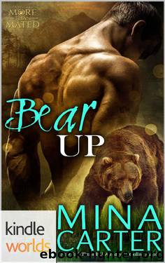 Grayslake: More than Mated: Bear Up (Kindle Worlds Novella) by Mina Carter