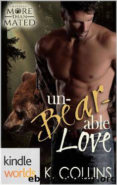 Grayslake: More than Mated: Unbearable Love (Kindle Worlds Novella) by Kelly Collins
