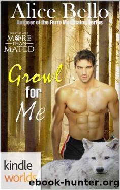 Grayslake_More than Mated_Growl for Me by Alice Bello