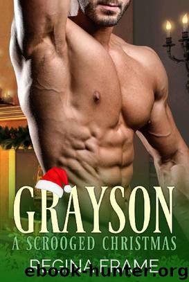 Grayson - A Scrooged Christmas by Regina Frame