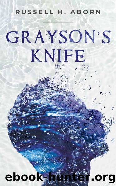 Grayson's Knife by Russell H Aborn
