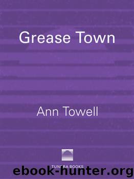 Grease Town by Ann Towell