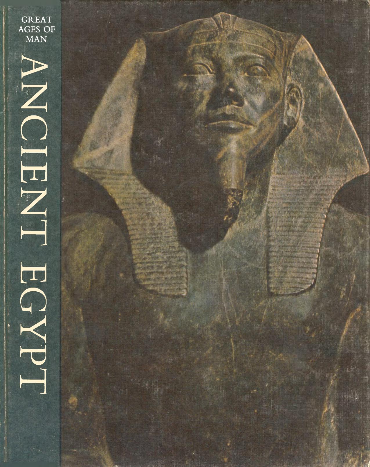 Great Ages of Man a History of the World's Cultures (Ancient Egypt) by Lionel Casson