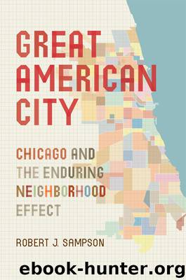 Great American City by Sampson Robert J