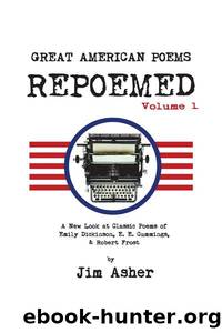 Great American Poems &#8211; Repoemed by Jim Asher