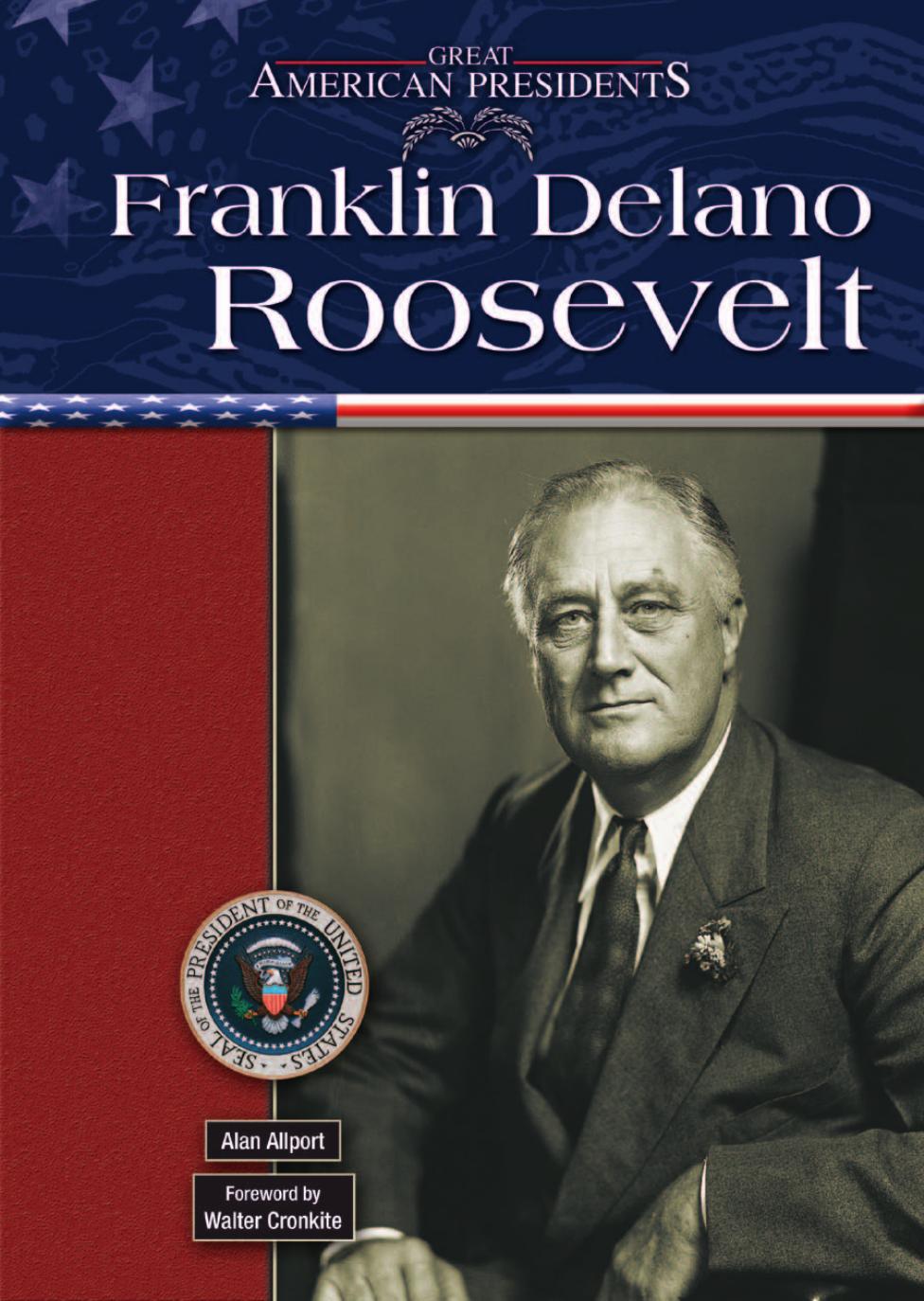 Great American Presidents by Franklin Delano Roosevelt