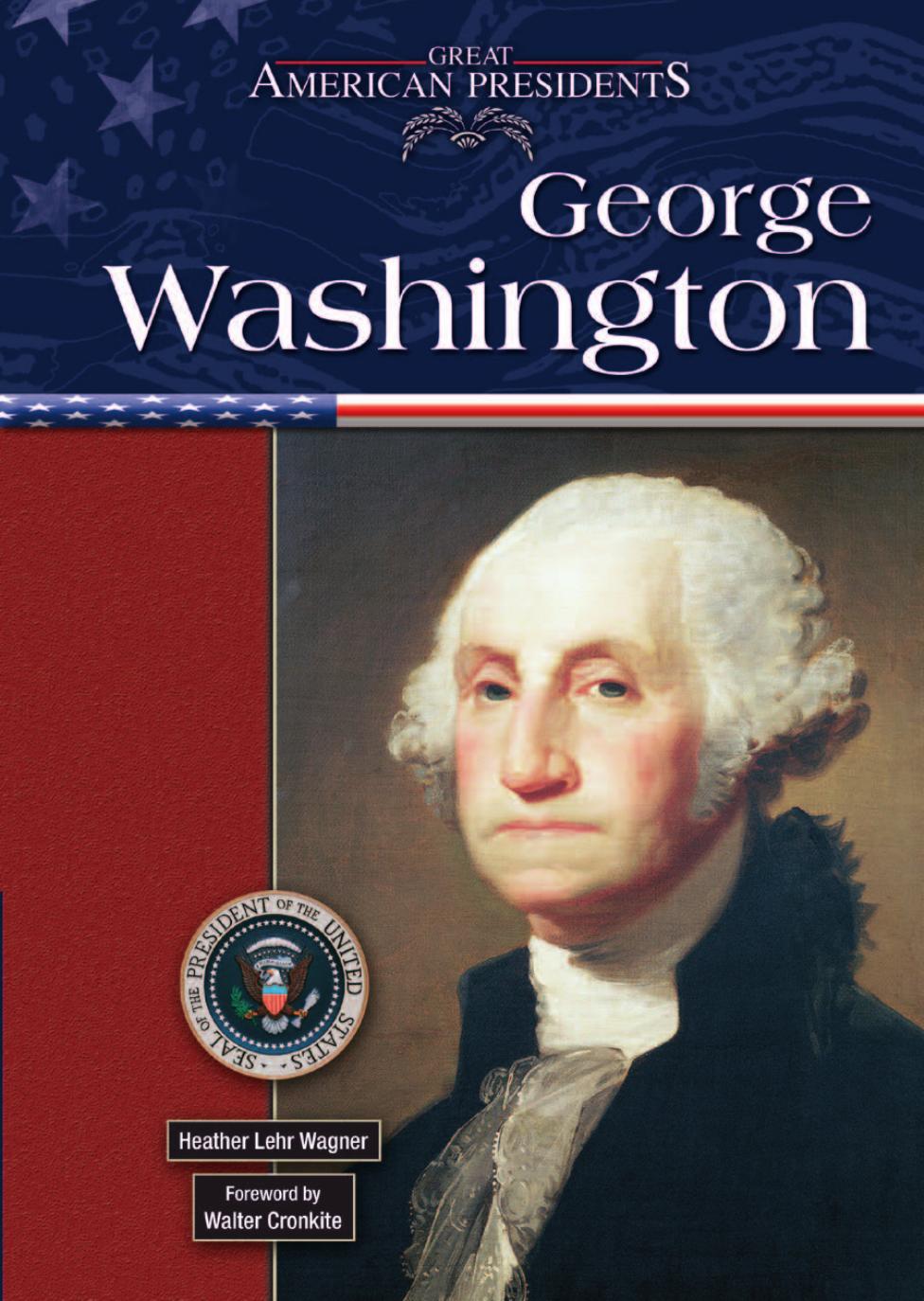 Great American Presidents by George Washington
