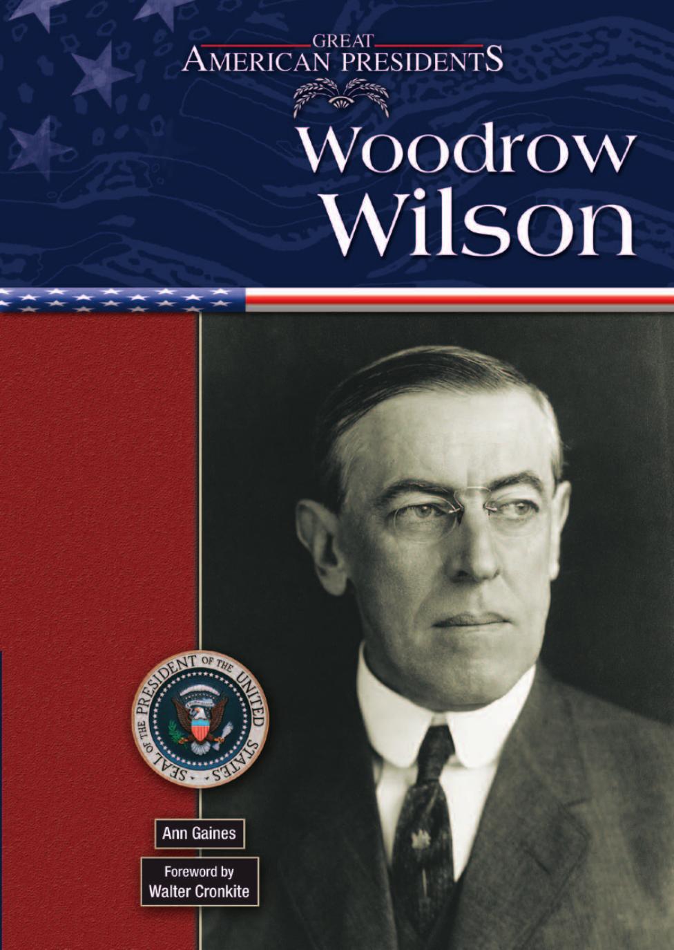 Great American Presidents by Woodrow Wilson