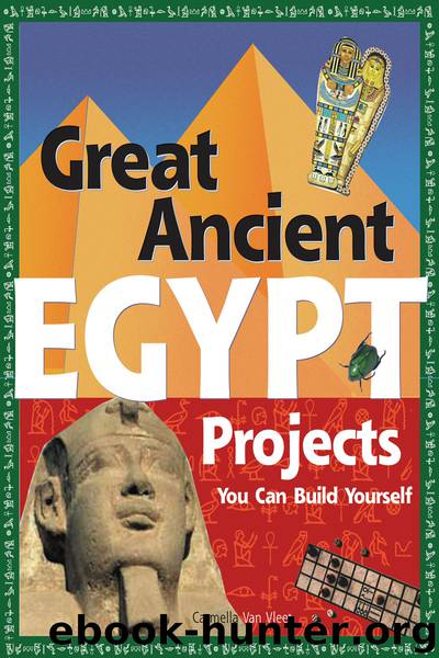 Great Ancient EGYPT Projects by Carmella Van Vleet