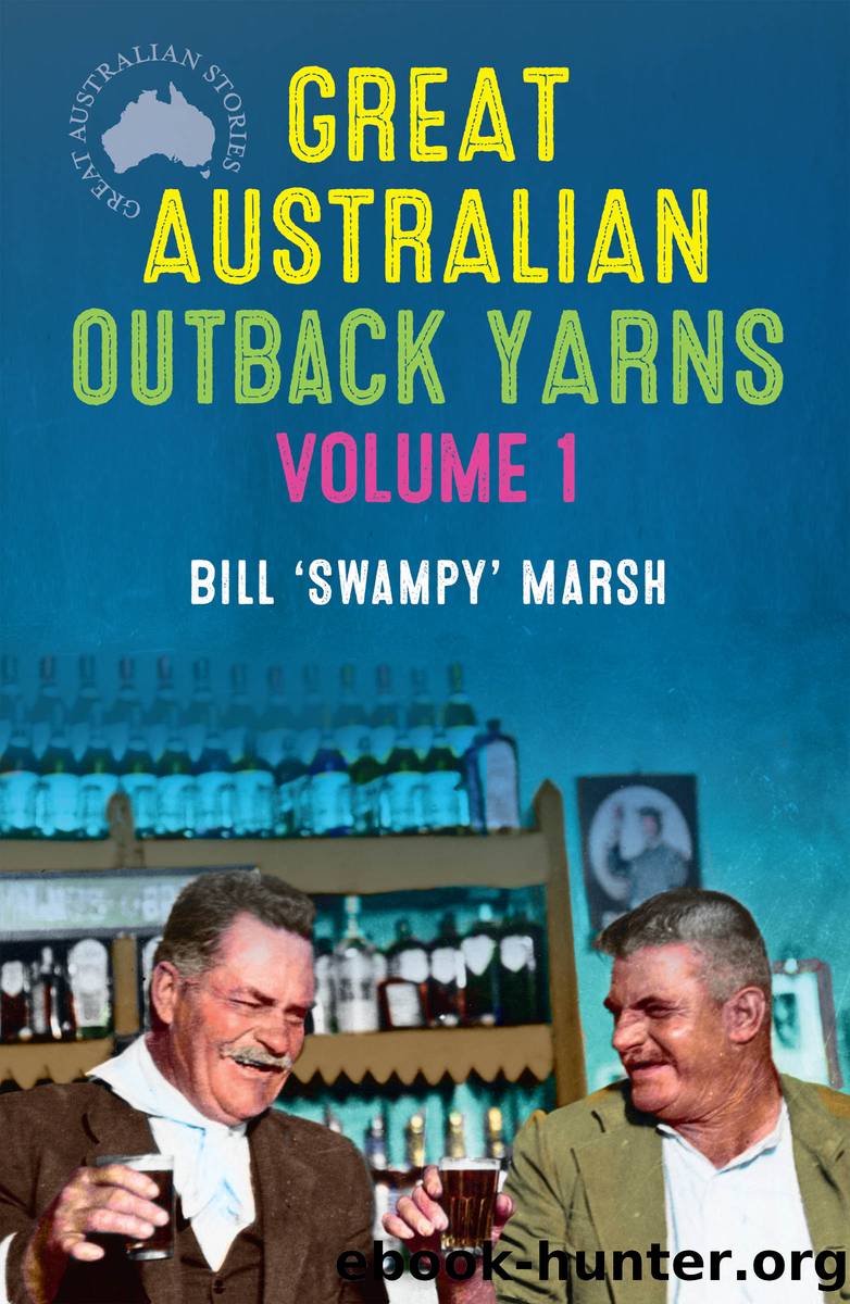 Great Australian Outback Yarns by Bill Marsh