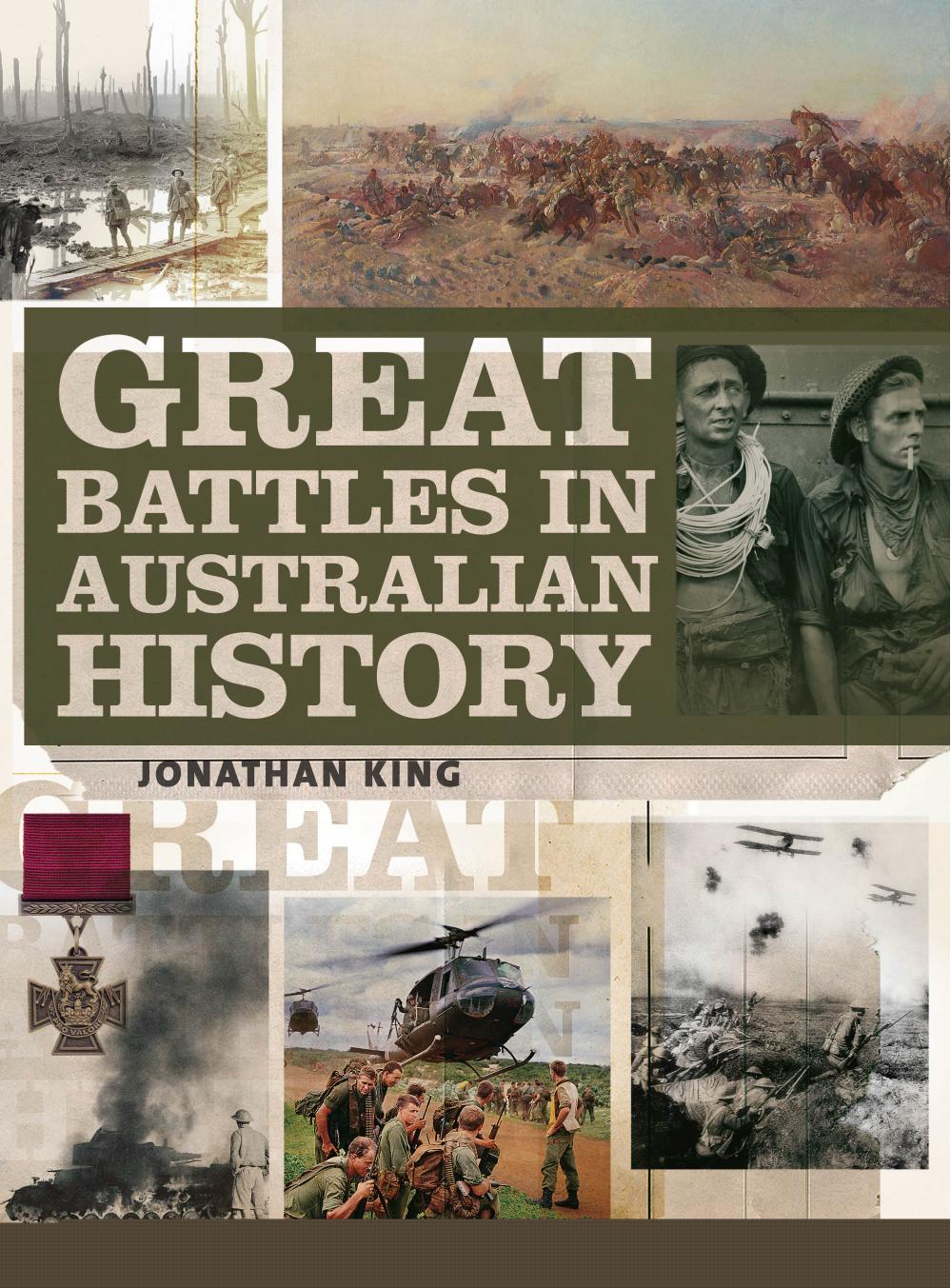 Great Battles in Australian History by Jonathan King