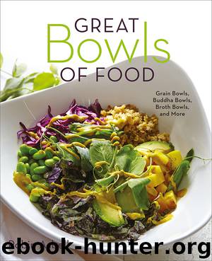 Great Bowls of Food by Robin Asbell