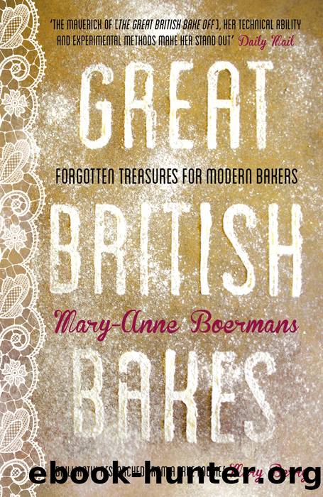 Great British Bakes by Mary-Anne Boermans