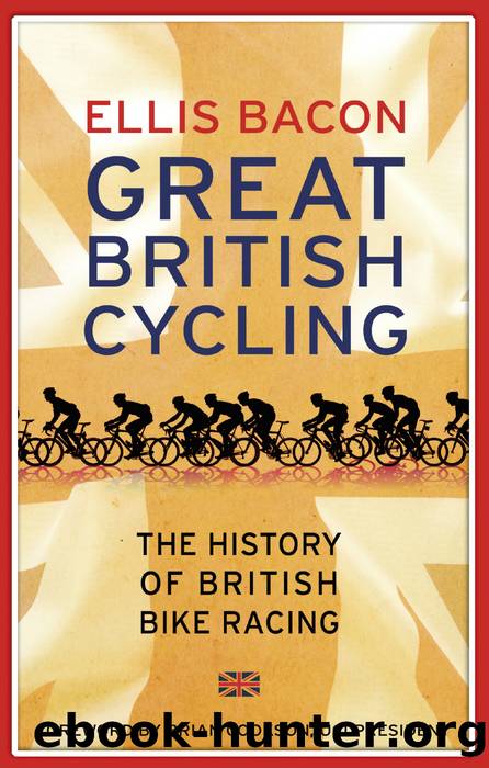 Great British Cycling by Ellis Bacon