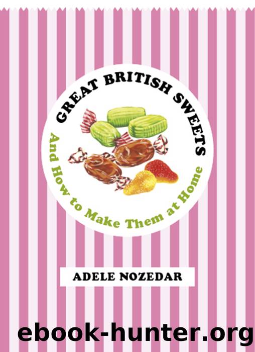 Great British Sweets by Adele Nozedar