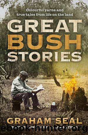 Great Bush Stories by Graham Seal