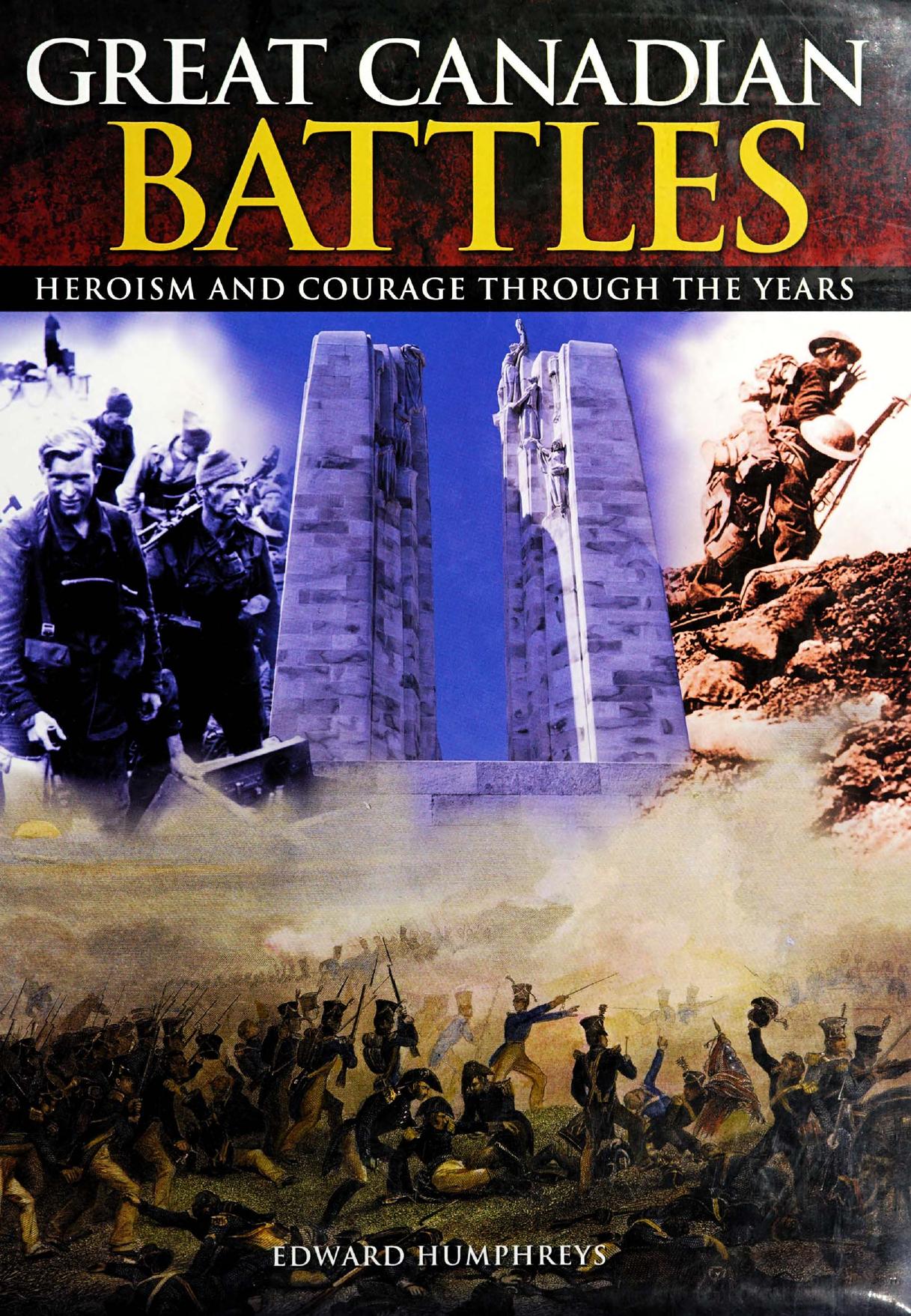 Great Canadian Battles: Heroism and Courage Through the Years by Unknow