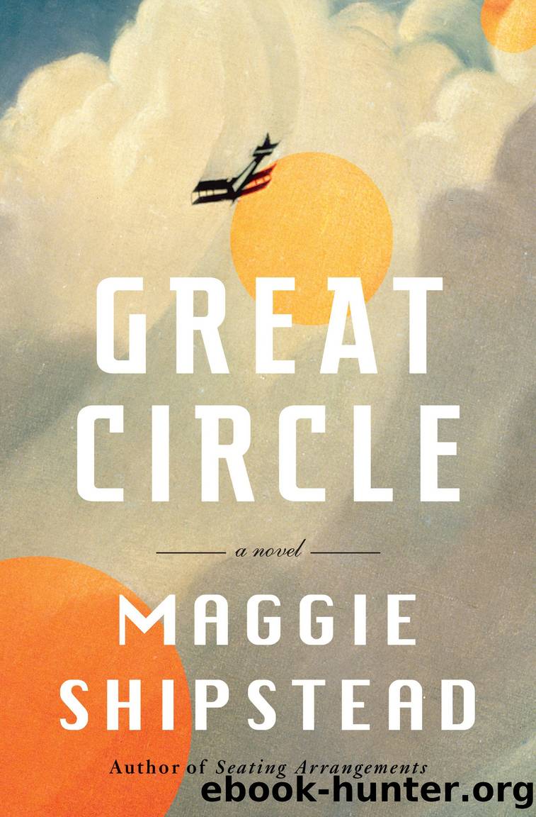Great Circle by Maggie Shipstead