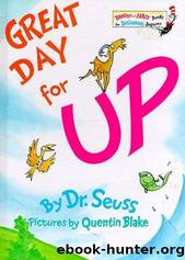 Great Day for Up by Seuss Dr