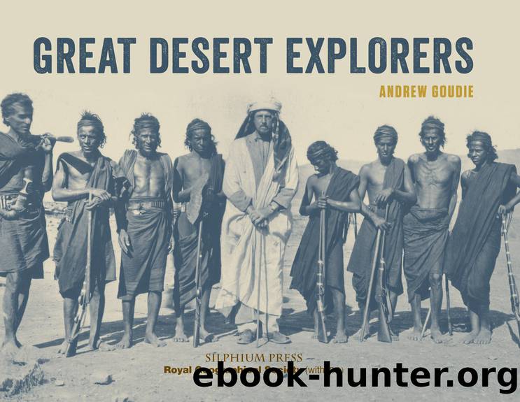 Great Desert Explorers by Goudie Andrew;