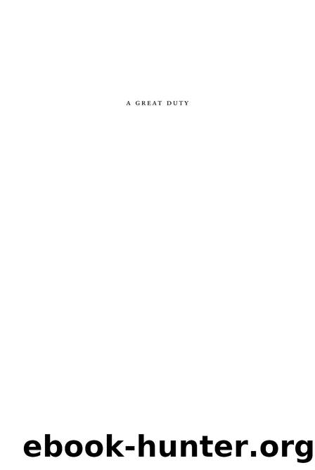 Great Duty: Canadian Responses to Modern Life and Mass Culture, 1939-1967 by L. B. Kuffert
