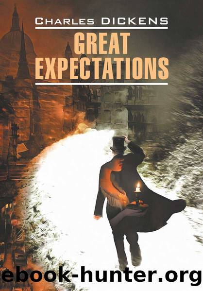 Great Expectations  ÐÐ¾Ð»ÑÑÐ¸Ðµ Ð½Ð°Ð´ÐµÐ¶Ð´Ñ. ÐÐ½Ð¸Ð³Ð° Ð´Ð»Ñ ÑÑÐµÐ½Ð¸Ñ Ð½Ð° Ð°Ð½Ð³Ð»Ð¸Ð¹ÑÐºÐ¾Ð¼ ÑÐ·ÑÐºÐµ by Charles Dickens
